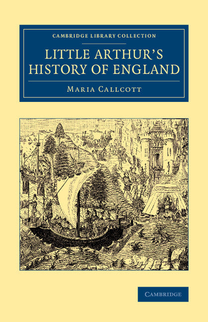 Little Arthur's History of England (Paperback / softback) 9781108076869