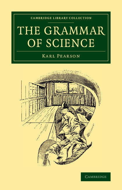 The Grammar of Science (Paperback / softback) 9781108077118