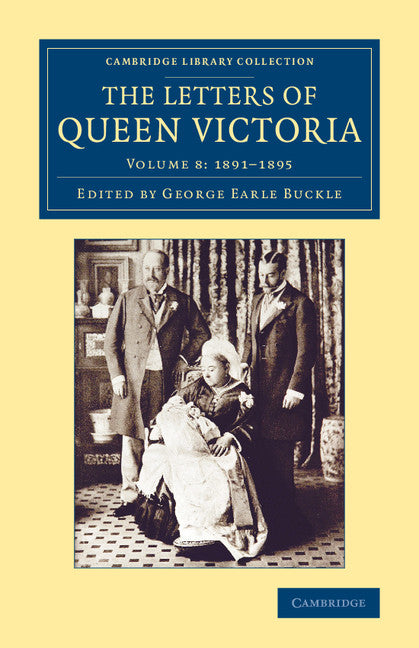 The Letters of Queen Victoria (Paperback / softback) 9781108077835