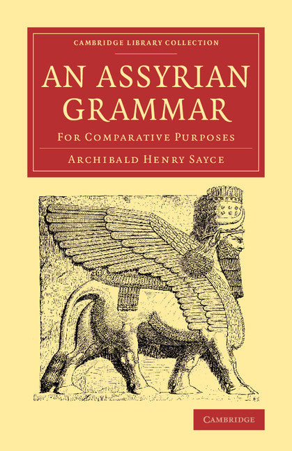 An Assyrian Grammar; For Comparative Purposes (Paperback / softback) 9781108077927
