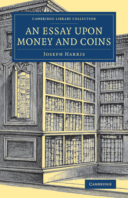 An Essay upon Money and Coins (Paperback / softback) 9781108078573