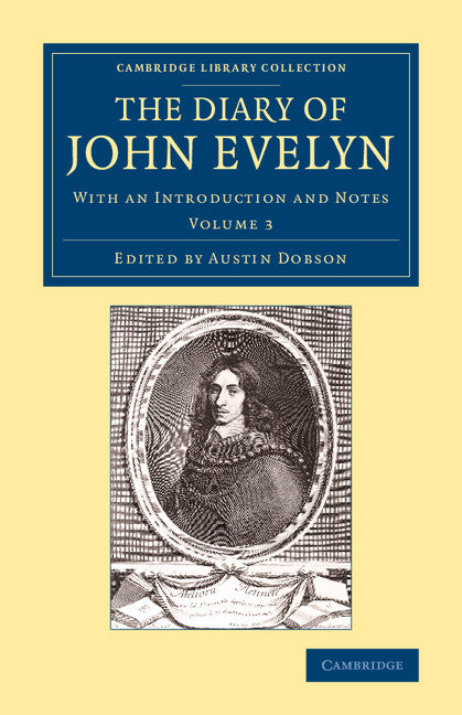 The Diary of John Evelyn; With an Introduction and Notes (Paperback / softback) 9781108078856