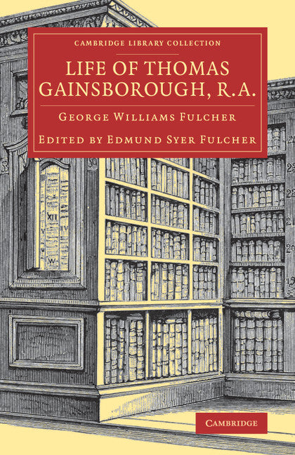 Life of Thomas Gainsborough, R.A. (Paperback / softback) 9781108079051