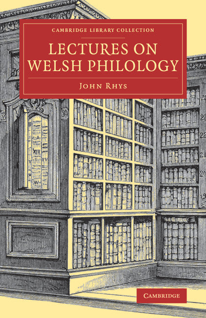 Lectures on Welsh Philology (Paperback / softback) 9781108079174