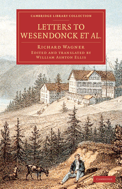 Letters to Wesendonck et al. (Paperback / softback) 9781108079525