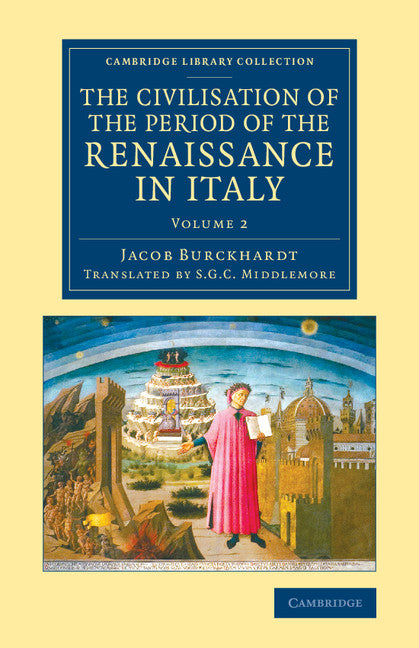 The Civilisation of the Period of the Renaissance in Italy (Paperback / softback) 9781108079952