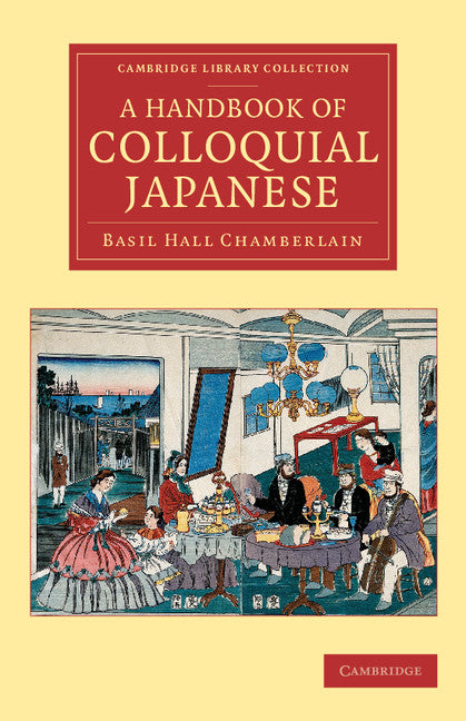 A Handbook of Colloquial Japanese (Paperback / softback) 9781108080477