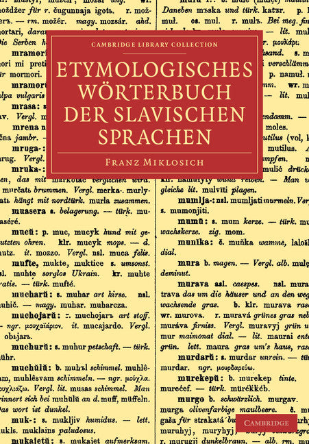 Etymologisches Wörterbuch der slavischen Sprachen (Paperback / softback) 9781108080545