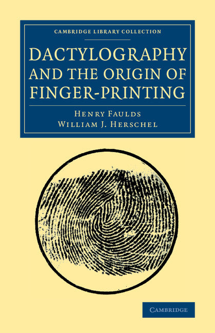 Dactylography and The Origin of Finger-Printing (Paperback / softback) 9781108081252