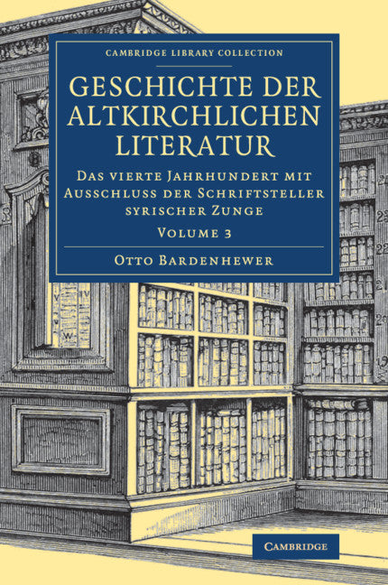 Geschichte der altkirchlichen Literatur (Paperback / softback) 9781108081863