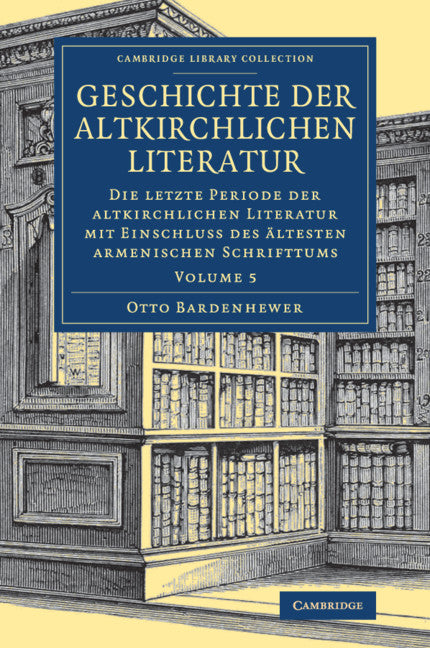 Geschichte der altkirchlichen Literatur (Paperback / softback) 9781108081887