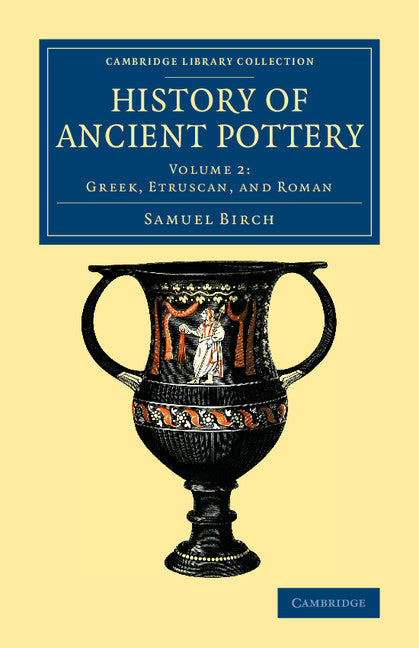 History of Ancient Pottery (Paperback / softback) 9781108081917