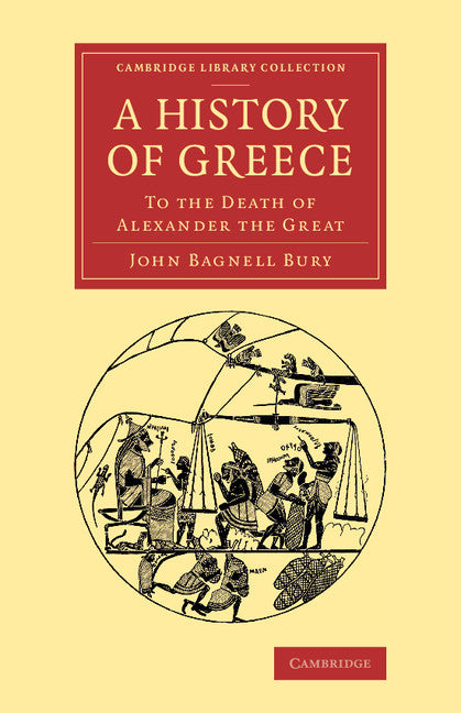 A History of Greece; To the Death of Alexander the Great (Paperback / softback) 9781108082204