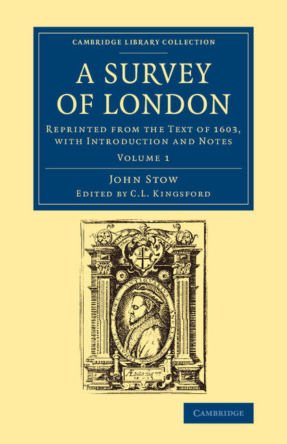 A Survey of London; Reprinted from the Text of 1603, with Introduction and Notes (Paperback / softback) 9781108082433