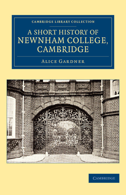 A Short History of Newnham College, Cambridge (Paperback / softback) 9781108082631