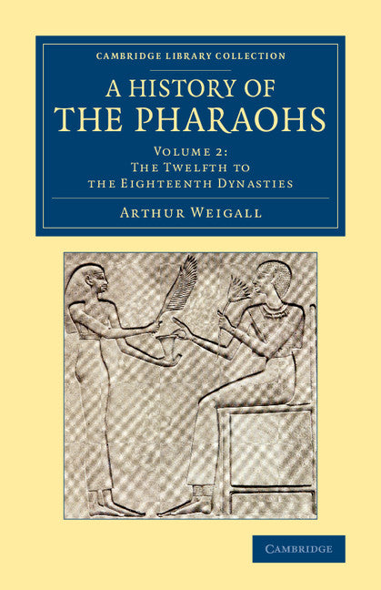 A History of the Pharaohs (Paperback / softback) 9781108082914