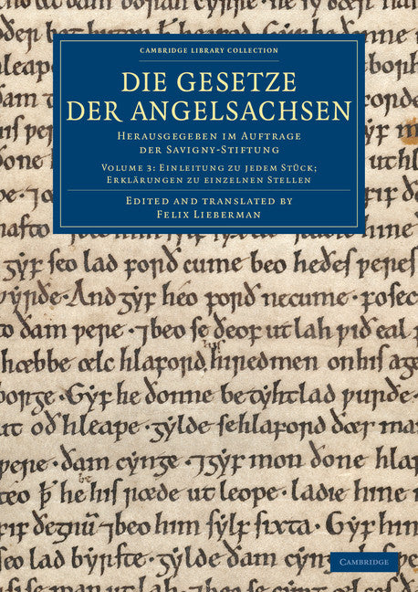Die Gesetze der Angelsachsen; Herausgegeben im Auftrage der Savigny-Stiftung (Paperback / softback) 9781108083645