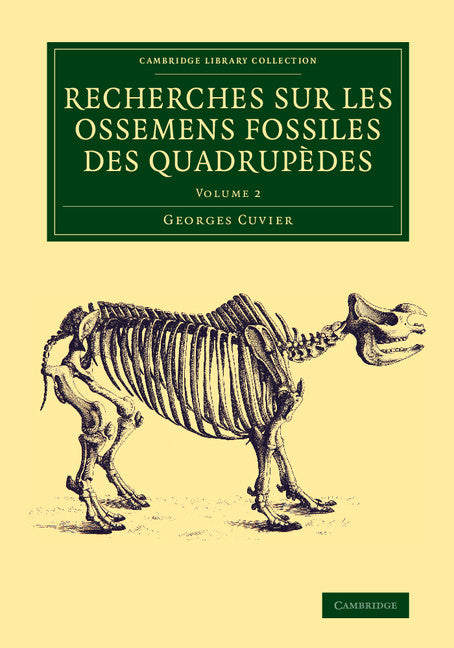 Recherches sur les ossemens fossiles des quadrupèdes (Paperback / softback) 9781108083768