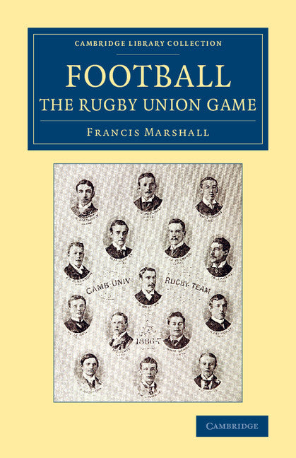Football: The Rugby Union Game (Paperback / softback) 9781108083942
