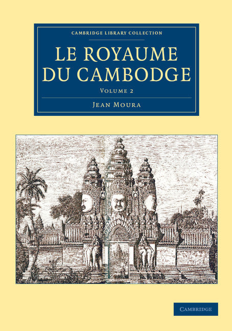 Le Royaume du Cambodge (Paperback / softback) 9781108083997