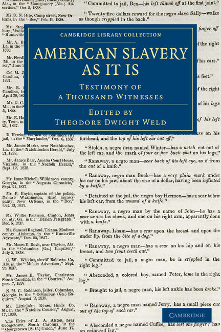 American Slavery As It Is; Testimony of a Thousand Witnesses (Paperback / softback) 9781108084048