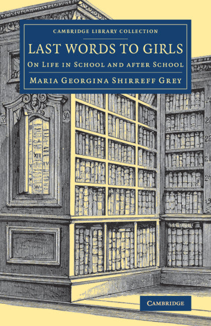 Last Words to Girls; On Life in School and after School (Paperback / softback) 9781108084055