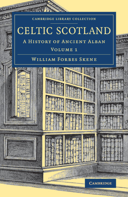 Celtic Scotland; A History of Ancient Alban (Paperback / softback) 9781108084260