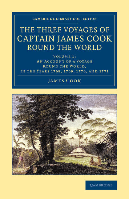 The Three Voyages of Captain James Cook round the World (Paperback / softback) 9781108084758
