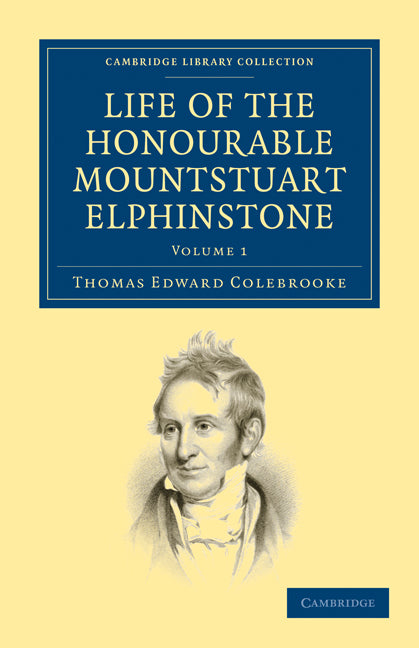 Life of the Honourable Mountstuart Elphinstone (Paperback / softback) 9781108097222