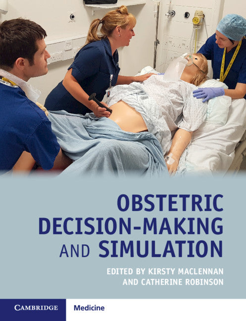 Obstetric Decision-Making and Simulation (Paperback / softback) 9781108296779