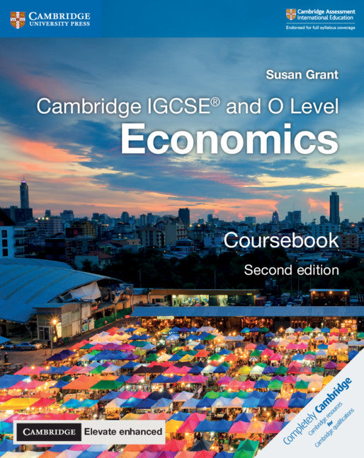 Cambridge IGCSE® and O Level Economics Coursebook with Digital Access (2 Years) (Multiple-component retail product) 9781108339261