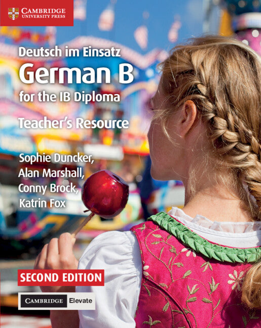 Deutsch im Einsatz Teacher's Resource with Digital Access; German B for the IB Diploma (Multiple-component retail product) 9781108339278