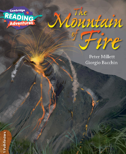 Cambridge Reading Adventures The Mountain of Fire 1 Pathfinders (Paperback / softback) 9781108400749