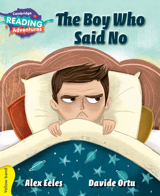 Cambridge Reading Adventures The Boy Who Said No Yellow Band (Paperback / softback) 9781108400770