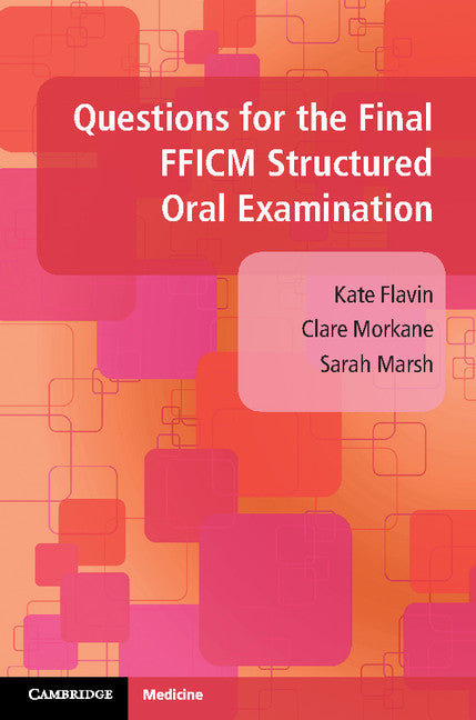 Questions for the Final FFICM Structured Oral Examination (Paperback / softback) 9781108401425