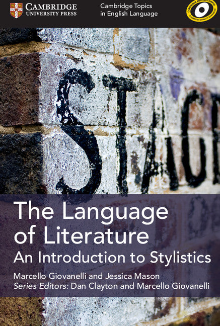 Cambridge Topics in English Language The Language of Literature; An Introduction to Stylistics (Paperback / softback) 9781108402217