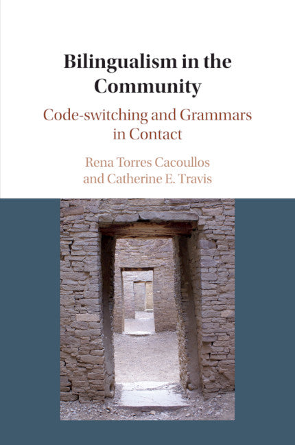 Bilingualism in the Community; Code-switching and Grammars in Contact (Paperback / softback) 9781108402415