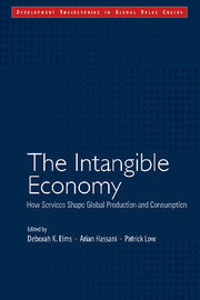 The Intangible Economy; How Services Shape Global Production and Consumption (Hardback) 9781108416153