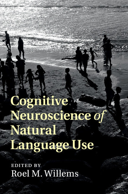 Cognitive Neuroscience of Natural Language Use (Paperback / softback) 9781108402682