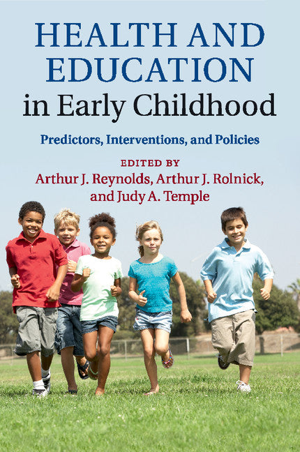 Health and Education in Early Childhood; Predictors, Interventions, and Policies (Paperback / softback) 9781108402705