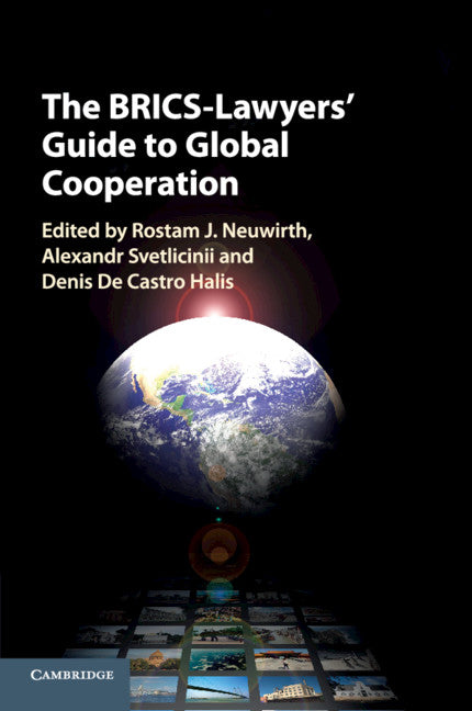 The BRICS-Lawyers' Guide to Global Cooperation (Paperback / softback) 9781108402743