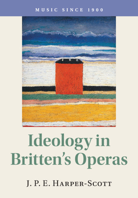 Ideology in Britten's Operas (Paperback / softback) 9781108402873