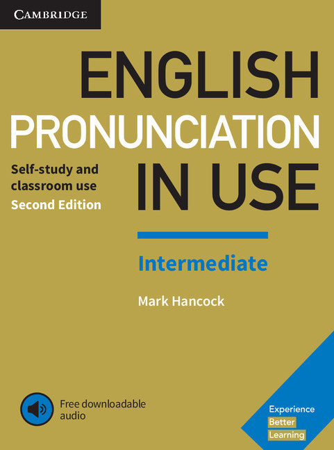 English Pronunciation in Use Intermediate Book with Answers and Downloadable Audio (Multiple-component retail product) 9781108403696