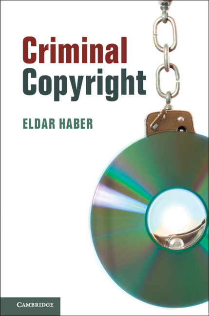 Criminal Copyright (Paperback / softback) 9781108403917