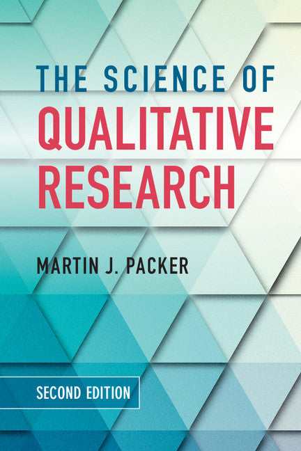 The Science of Qualitative Research (Paperback / softback) 9781108404501