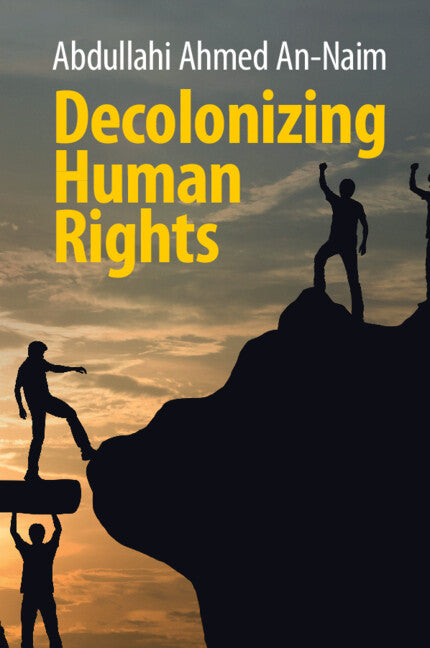 Decolonizing Human Rights (Paperback / softback) 9781108404570