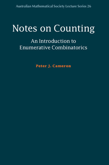 Notes on Counting: An Introduction to Enumerative Combinatorics (Paperback / softback) 9781108404952