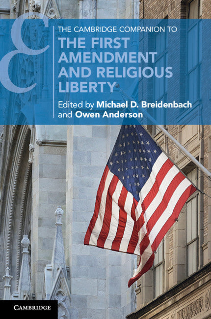 The Cambridge Companion to the First Amendment and Religious Liberty (Paperback / softback) 9781108405294