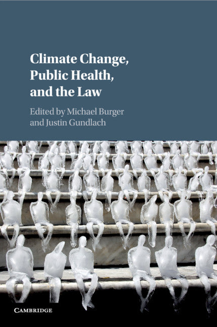 Climate Change, Public Health, and the Law (Paperback / softback) 9781108405522