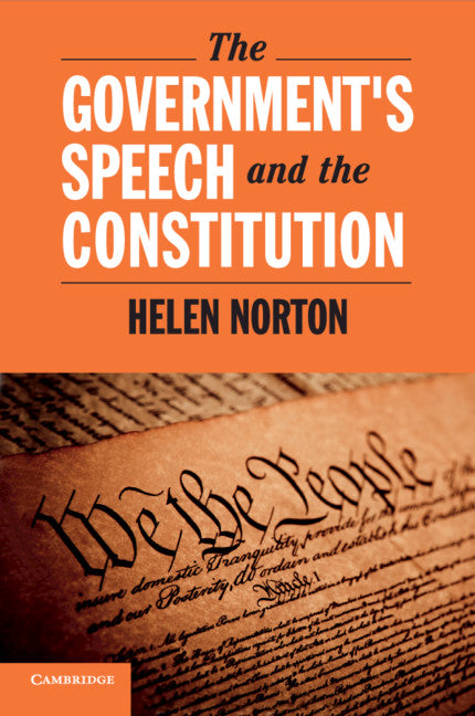 The Government's Speech and the Constitution (Paperback / softback) 9781108405621